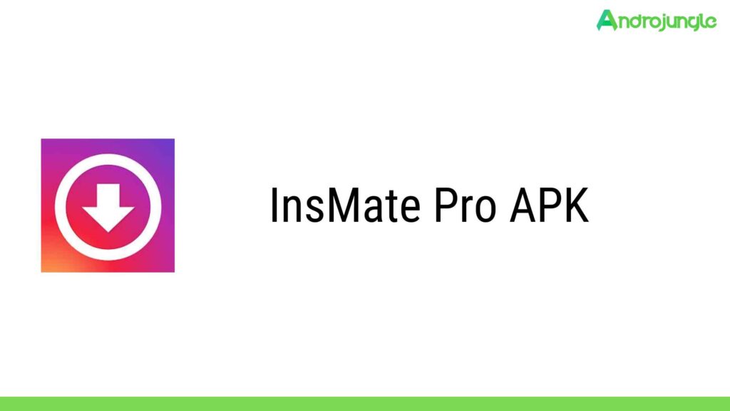 InsMate Pro APK