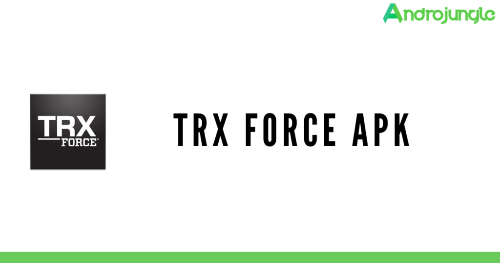 TRX FORCE APK 